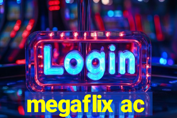 megaflix ac