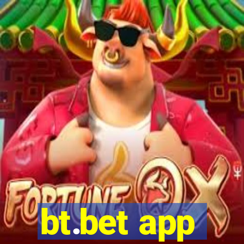 bt.bet app