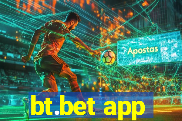 bt.bet app