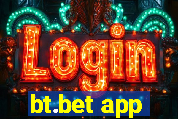 bt.bet app