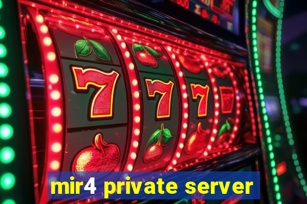 mir4 private server