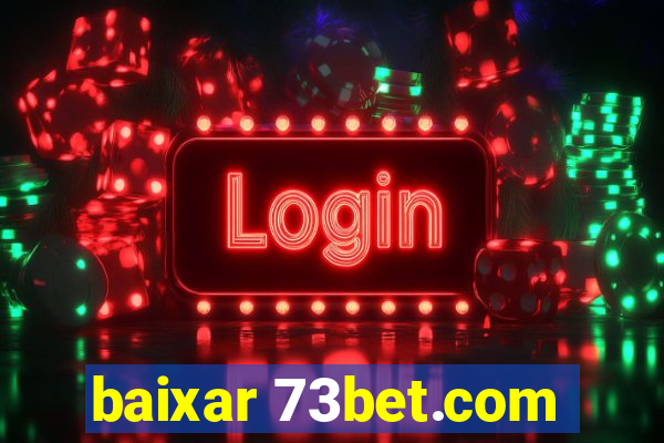 baixar 73bet.com