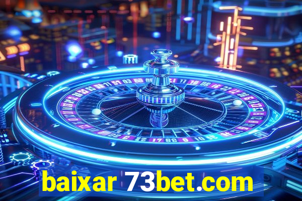 baixar 73bet.com