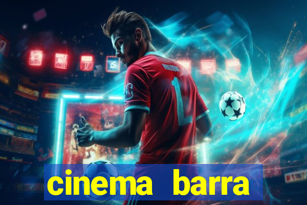 cinema barra shopping sul