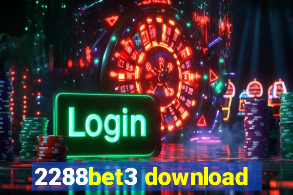 2288bet3 download