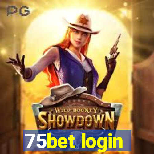 75bet login