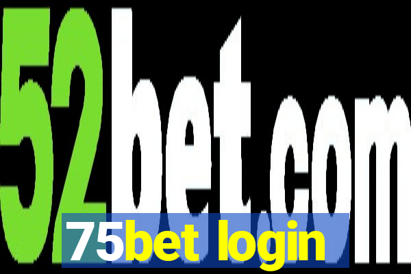 75bet login