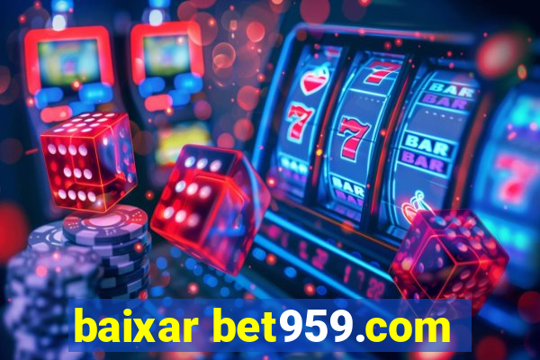 baixar bet959.com