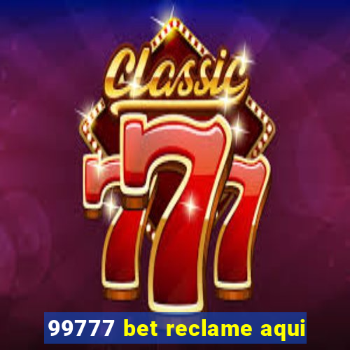 99777 bet reclame aqui