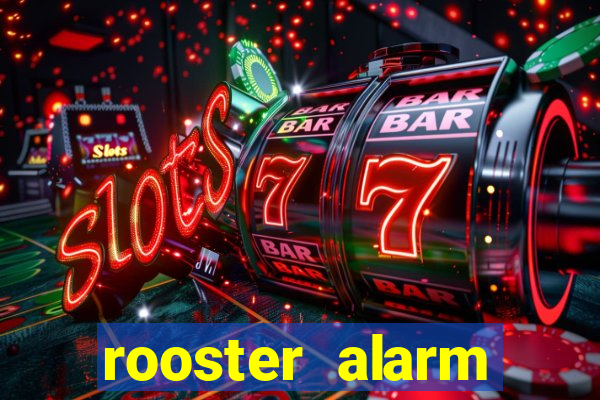 rooster alarm motorola download