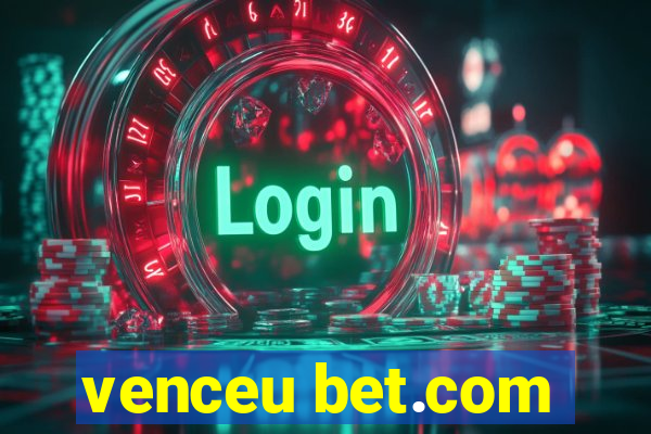 venceu bet.com