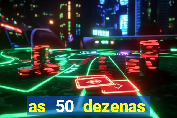 as 50 dezenas melhores de 20 pontos