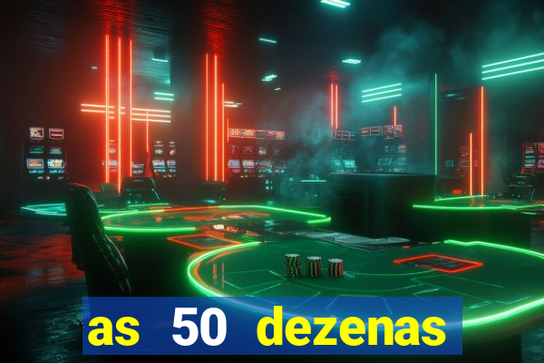 as 50 dezenas melhores de 20 pontos