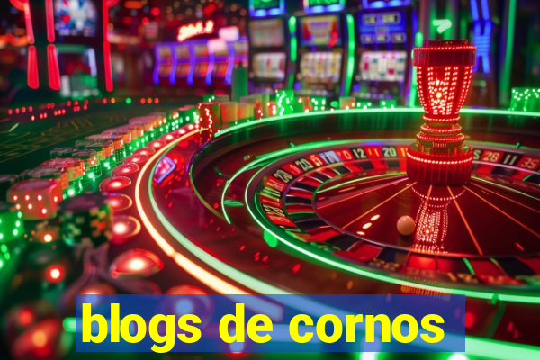 blogs de cornos