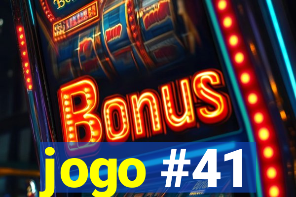 jogo #41