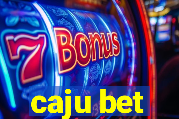 caju bet