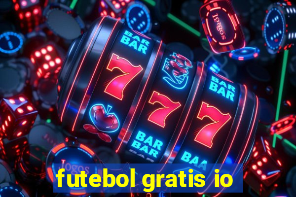 futebol gratis io