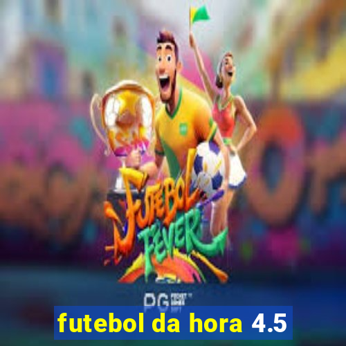 futebol da hora 4.5