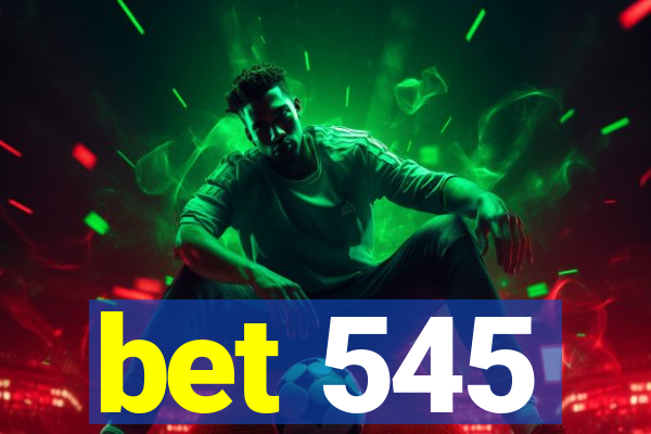 bet 545