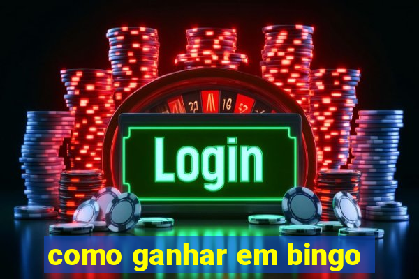 como ganhar em bingo