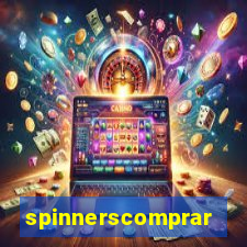 spinnerscomprar