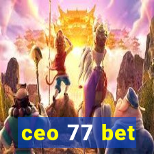 ceo 77 bet