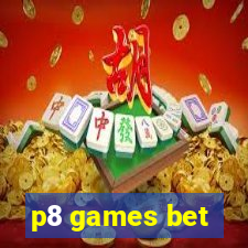 p8 games bet