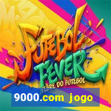 9000.com jogo cassino baixar