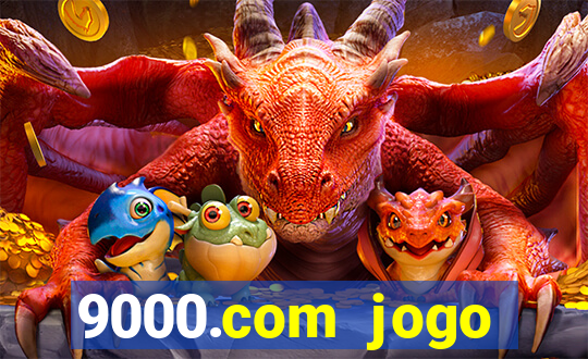 9000.com jogo cassino baixar