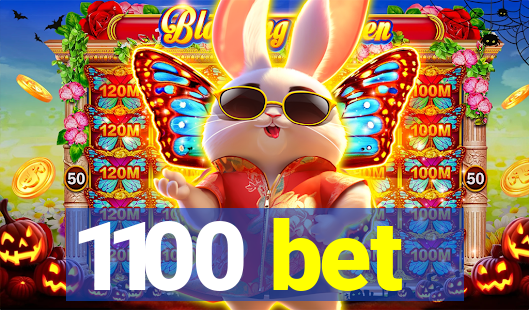 1100 bet