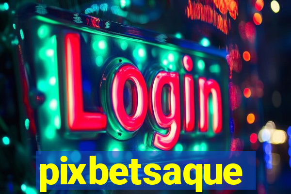 pixbetsaque