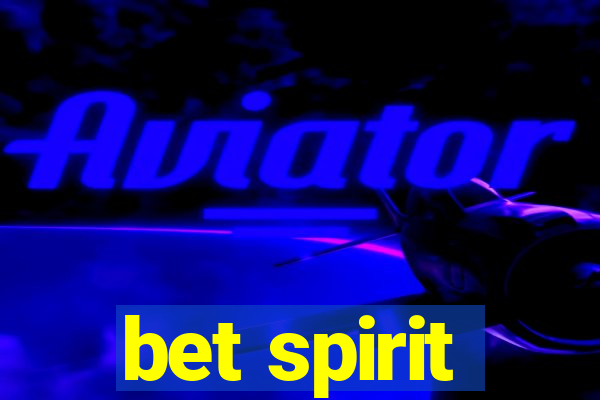 bet spirit