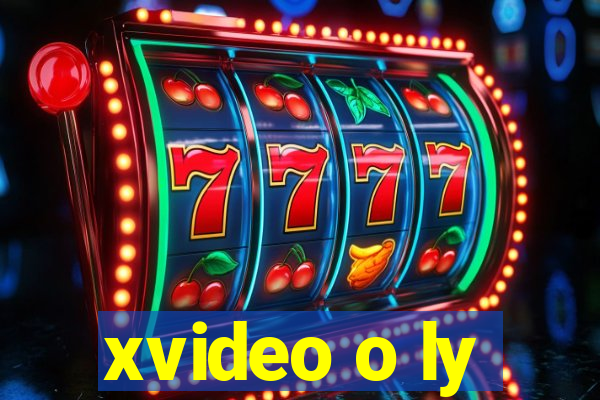 xvideo o ly