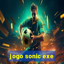 jogo sonic exe