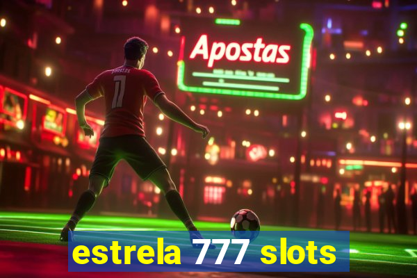 estrela 777 slots