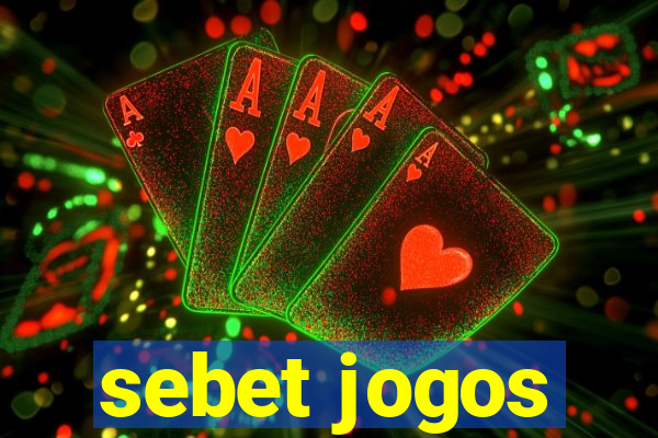 sebet jogos