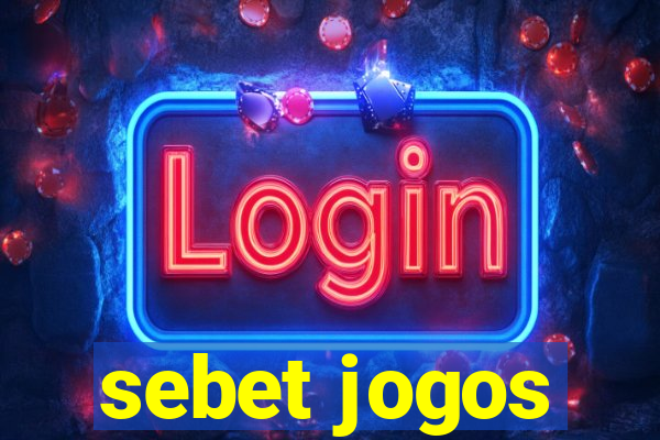 sebet jogos