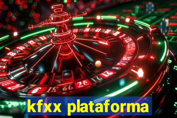 kfxx plataforma