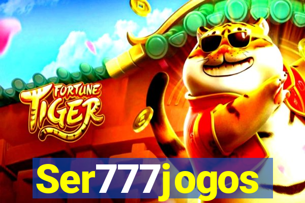 Ser777jogos