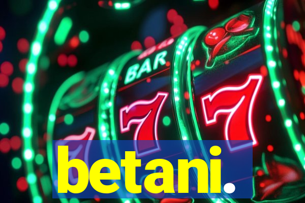 betani.