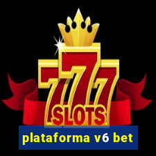 plataforma v6 bet