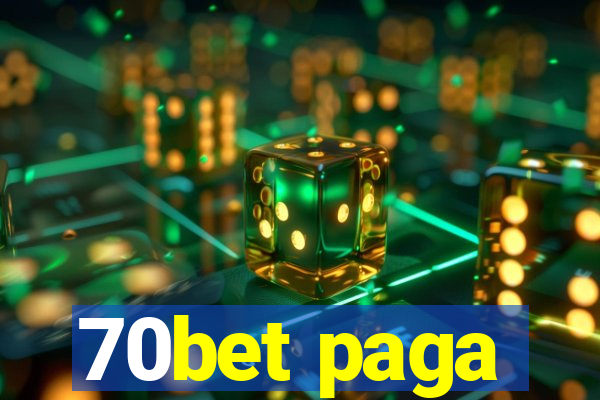 70bet paga