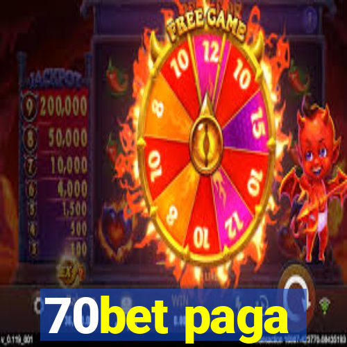 70bet paga