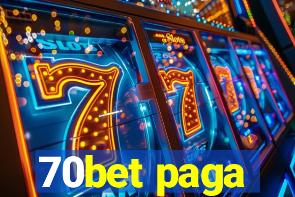 70bet paga