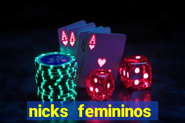 nicks femininos para jogos