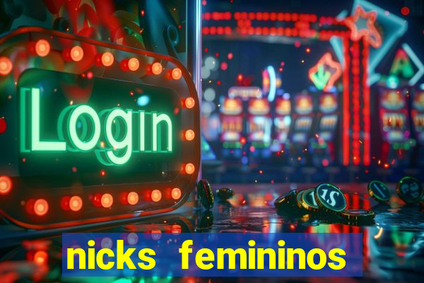 nicks femininos para jogos