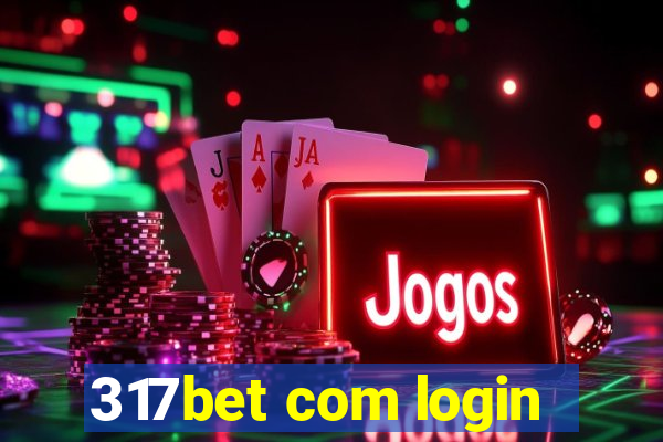 317bet com login