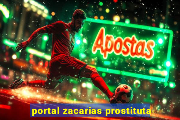 portal zacarias prostituta