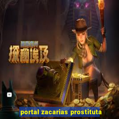 portal zacarias prostituta