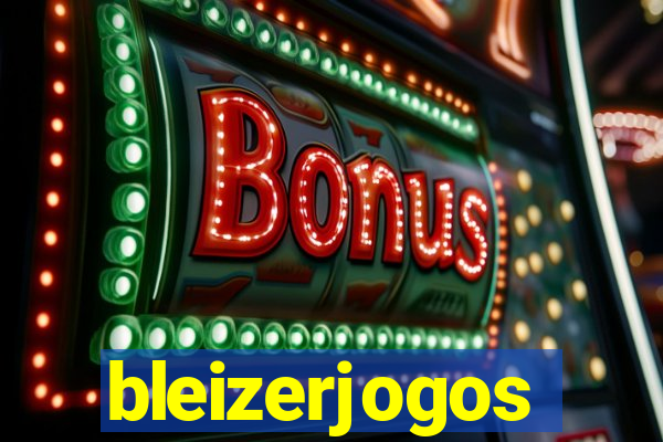 bleizerjogos